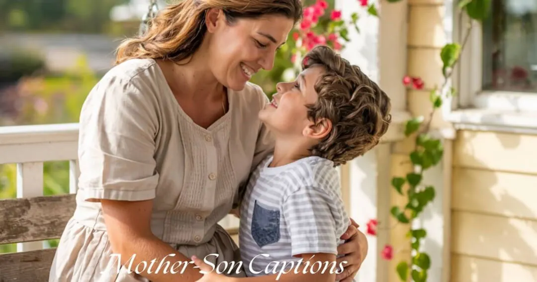 Mother-Son Captions